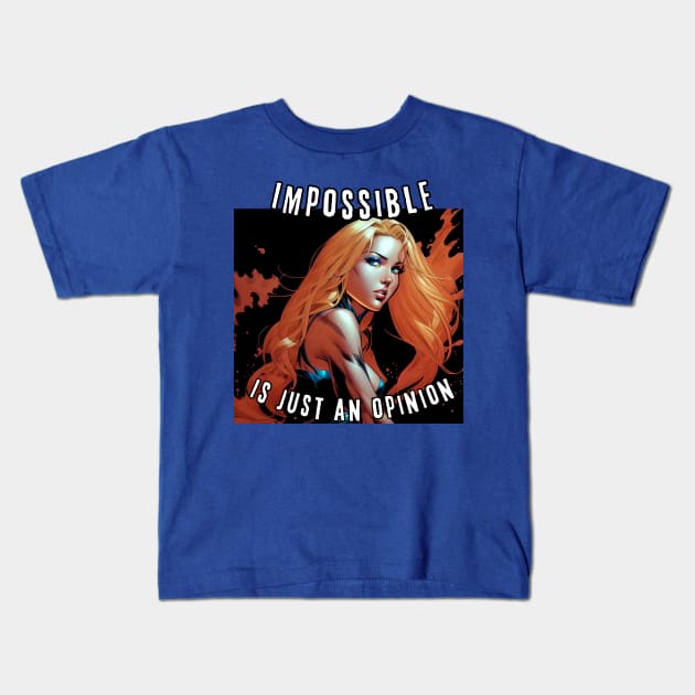 Impossible is just an opinion (blond redhead) Kids T-Shirt by PersianFMts